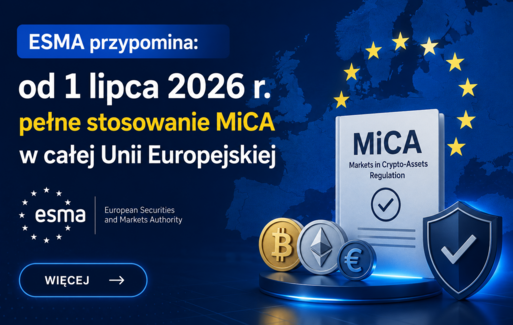 Zdjęcie do ESMA przypomina: od 1 lipca 2026 r. pełne stosowanie MiCA w całej Unii Europejskiej